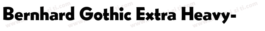 Bernhard Gothic Extra Heavy字体转换